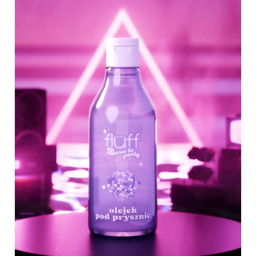Fluff - *Born to Party* - Olio doccia